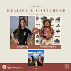 IVPodcast 116 - Healing & Sisterhood