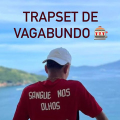 TRAPSET DE VAGABUNDO🍀🎰