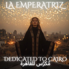 Dedicated to Cairo _ __مُكرّس للقاهرة_