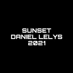 SUNSET DANIEL LELLYS 2021 # SO AS TOPS ALOK, VINTAGE CULTURE, RÜFÜS DU SOL