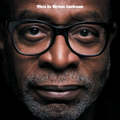 Brian Jackson - Path to Macondo / Those Kind of Blues