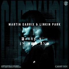 Martin Garrix Vs Linkin Park - Carry You In The End (JoyStix Mix)