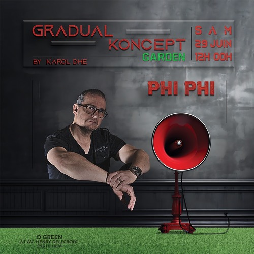 Phi Phi @ Gradual Koncept live