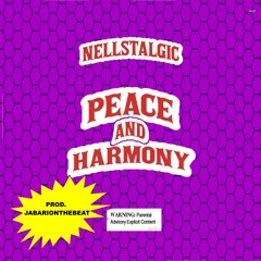 Peace & Harmony (Prod. JabariOnTheBeat)