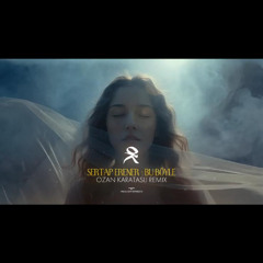 Sertab Erener - Bu Böyle (Ozan Karataşlı Remix)