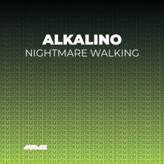 Nightmare Walking (Version 1)