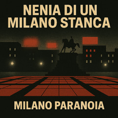 nenia di una milano stanca