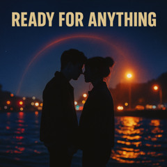 Ready for Anything