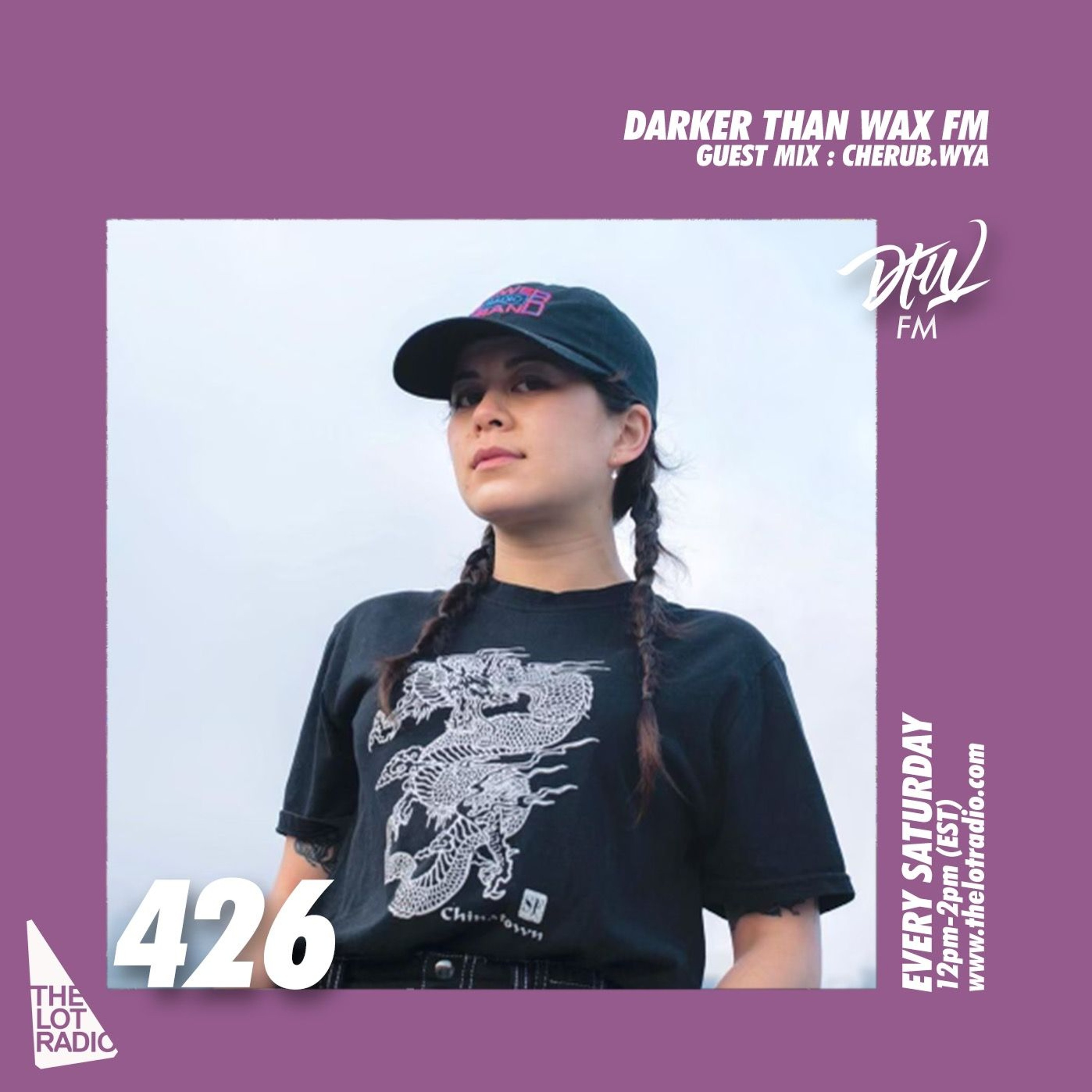 Darker Than Wax FM #426 w/ cherub.wya • 27th July 2024