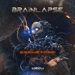 Brainlapse - Brainstorm OUT NOW - SONOORA RECORDS