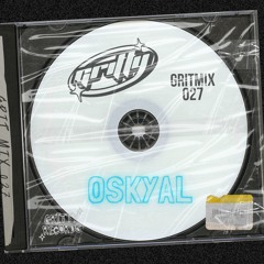 GRITMIX 027 - OSKYAL