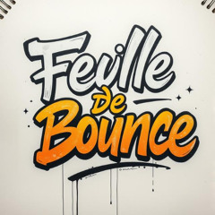 Feuille de Bounce