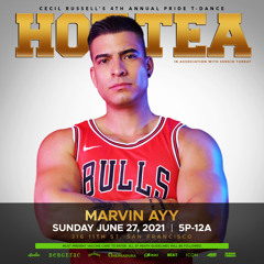 HOT TEA • SAN FRANCISCO PRIDE 2021 - MARVIN AYY PROMO PODCAST