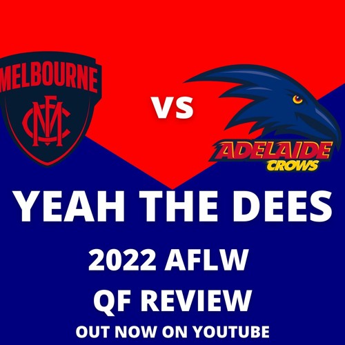 2022 AFLW Qualifying Final Review - Melbourne Vs Adelaide