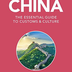 [Access] EPUB 📖 China - Culture Smart!: The Essential Guide to Customs & Culture by