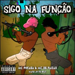 'Sigo Na Função' Mc Diego & MC P7 & Mano JR.mp3