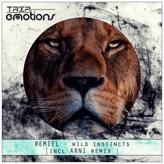 Remiel - Wild Instincts (Arni Remix)