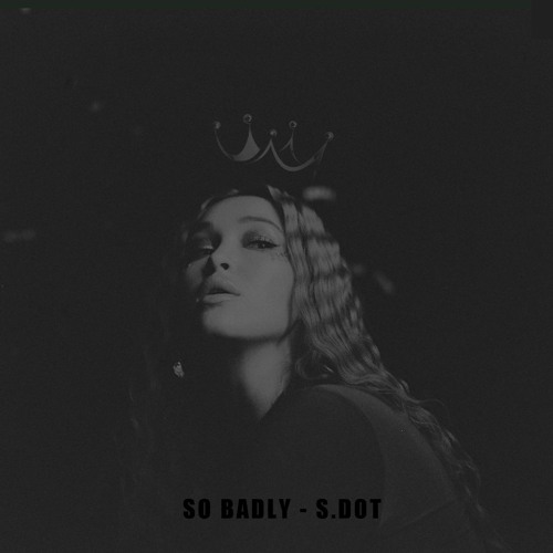 SO BADLY - ELLEY DUHÉ EDIT