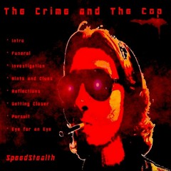 The Crime And The Cop (Full Album)