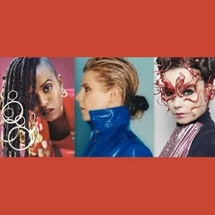 Kelela x Robyn x Bjork