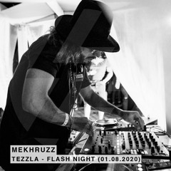 MEKHRUZZ live mix - FLASH NIGHT by TEZZLA | 01/08/20