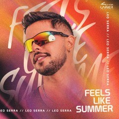 FEELS LIKE SUMMER - A POP EDM SET