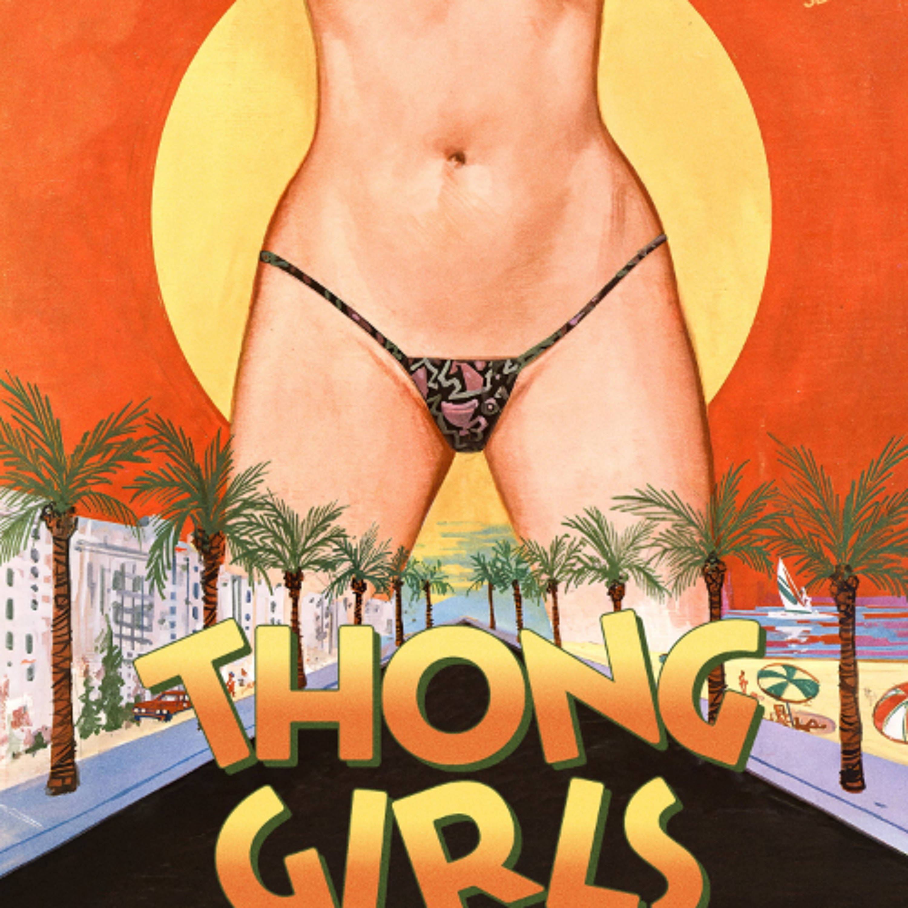 #206 - The Real Thong Girls Were The Friends We Made Along The Way