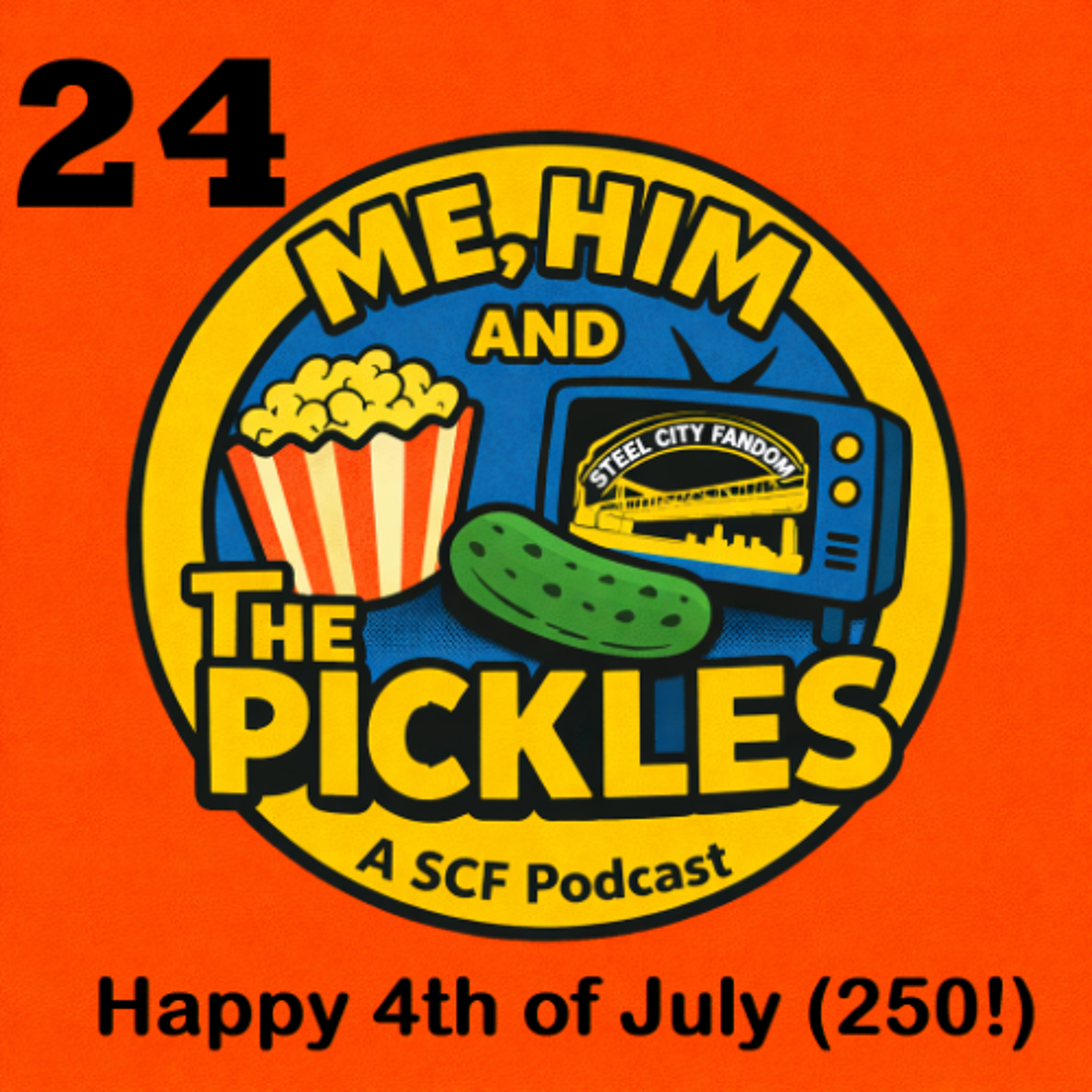 Episode 24: Happy 4th of July (250!) episode artwork