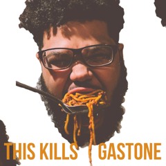 This Kills - GASTONE (prod. by Alchemy Beats)