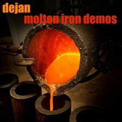 molten iron demos #2 AE spirit