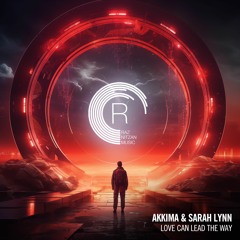Akkima & Sarah Lynn - Love Can Lead The Way