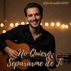 No Quiero Separarme de Ti.