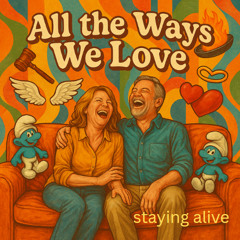 All the ways we love