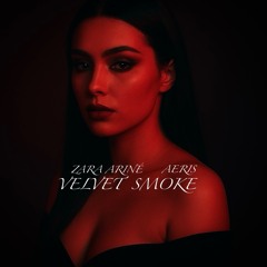 Velvet Smoke-ZARA ARINÉ x AERIS