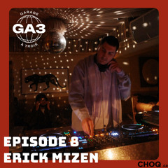 Épisode 8 : Erick Mizen