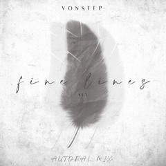 Vonstep @ Fine Lines Vol. 01 [ Autoral Mix ]