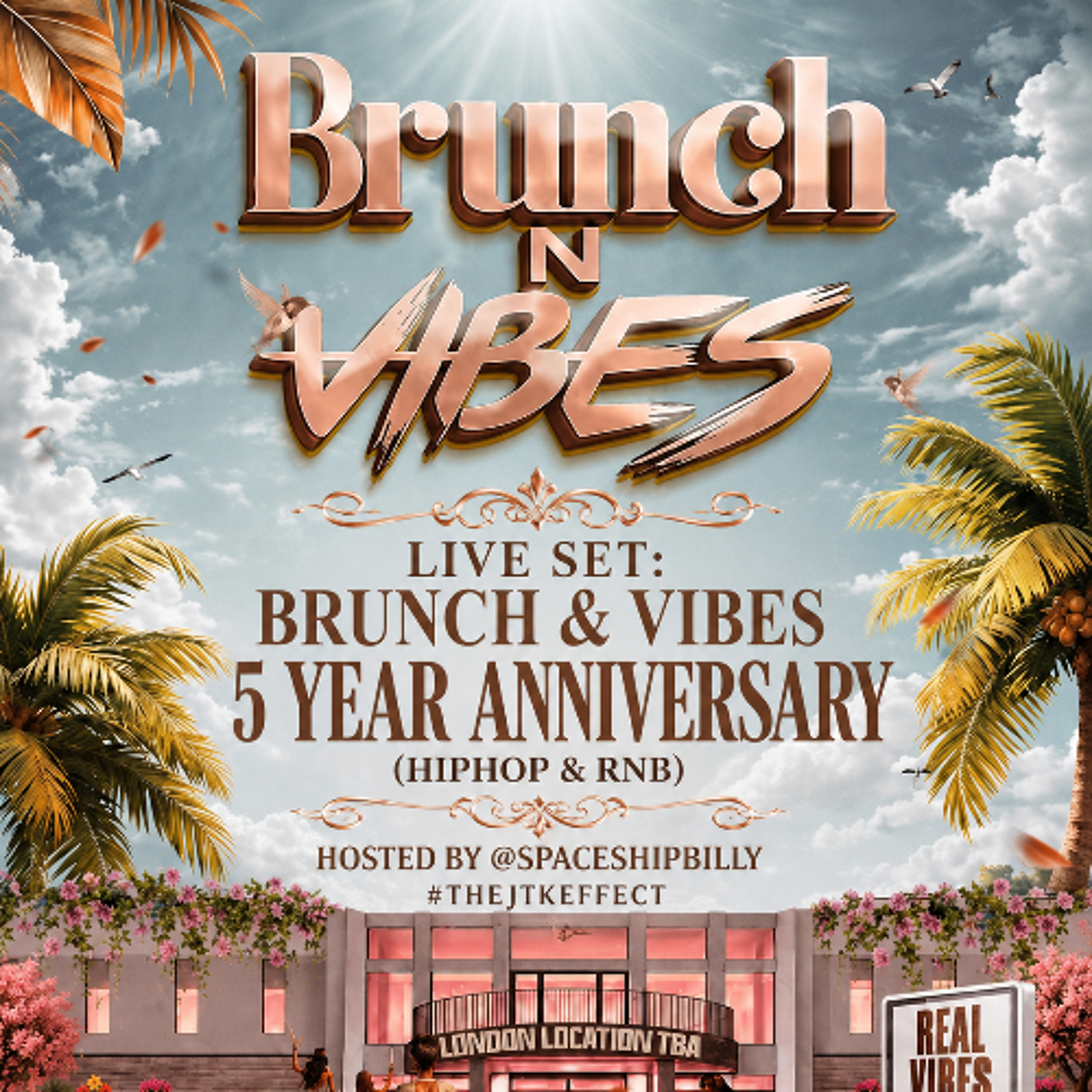 LIVE SET: BRUNCH & VIBES 5 YEAR ANNIVERSARY (HIPHOP & RNB ) HOSTED BY @SPACESHIPBILLY #THEJTKEFFECT episode artwork
