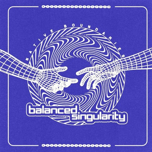 PREMIERE: Cyberflex - Balanced Singularity (EKATA remix) (Native Boundaries)