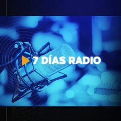7 Días Radio - 5 de agosto, 2022