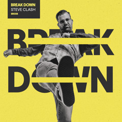 Steve Clash - Break Down