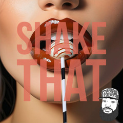 Shake That!