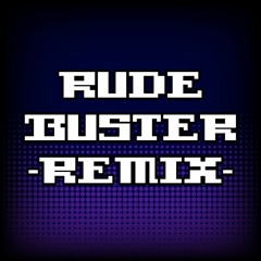Rude Buster - Remix