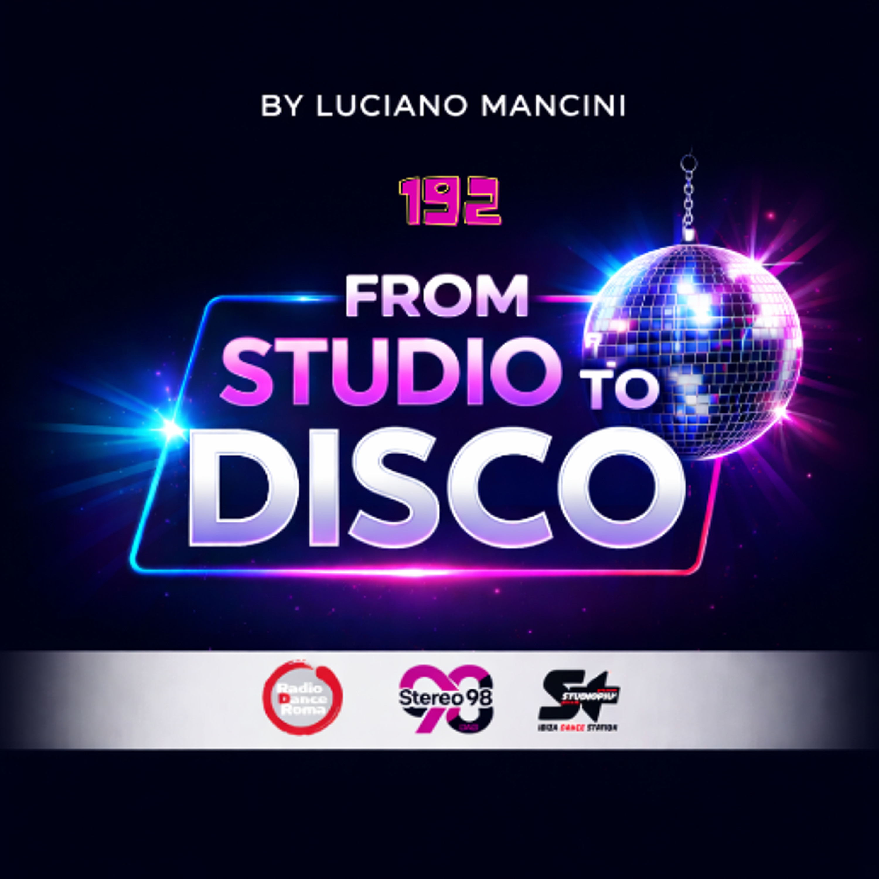 From studio to disco ep. 192 with Luciano Mancini episode artwork
