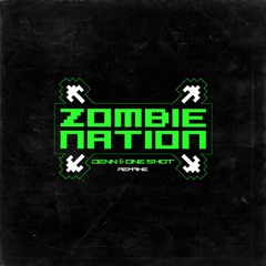 DENN, One Shot - Zombie Nation (REMAKE)