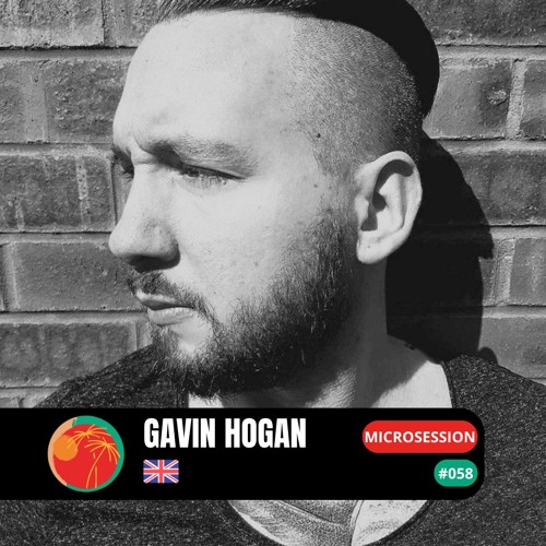 Stream #microsession 058 - Gavin Hogan (UK) by We Are Grounder | Listen ...