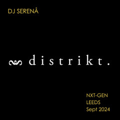 Distrikt (Leeds) - DJ SERENA