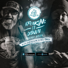 E492 - Open Lines and No Filters, Breakin' It Down With Chad and Alex