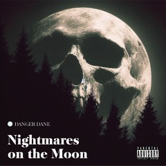 Nightmares on the Moon x That's A Lot of Blood