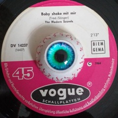 The Modern Sounds * Baby shake mit mir