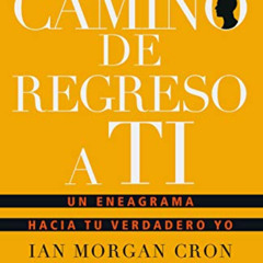 Read PDF 📂 El camino de regreso a ti (Spanish Edition) by  Ian Morgan Cron,Ian Morga